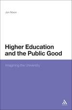 Higher Education and the Public Good: Imagining the University