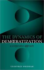 The Dynamics of Democratization: A Comparative Approach