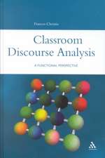 Classroom Discourse Analysis: A Functional Perspective