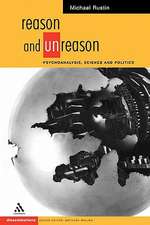 Reason and Unreason: Psychoanalysis, Science and Politics