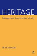 Heritage: Management, Interpretation, Identity