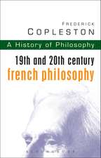 History of Philosophy Volume 9: 19th and 20th Century French Philosophy