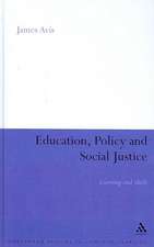 Education, Policy and Social Justice: Learning and Skills