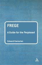 Frege: A Guide for the Perplexed