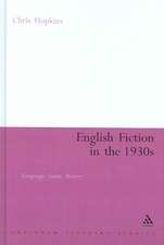 English Fiction in the 1930s: Language, Genre, History