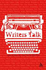 Writers Talk: Conversations with Contemporary British Novelists