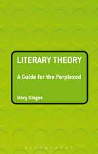 Literary Theory: A Guide for the Perplexed