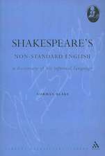 Shakespeare's Non-Standard English: A Dictionary of his Informal Language