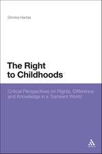 The Right to Childhoods: Critical Perspectives on Rights, Difference and Knowledge in a Transient World