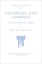 Caldwell and Company: A Southern Financial Empire