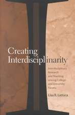 Creating Interdisciplinarity: Interdisciplinary Research and Teaching Among College and University Faculty