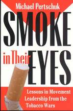 Smoke in Their Eyes: Chronicle of a Friendship