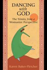 Dancing with God: The Trinity from a Womanist Perspective