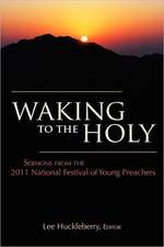 Waking to the Holy