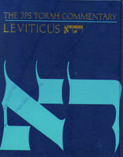 The JPS Torah Commentary: Leviticus