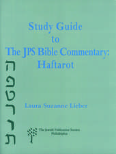 Study Guide to the JPS Bible Commentary: Haftarot