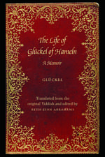 The Life of Glückel of Hameln: A Memoir