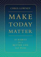 Make Today Matter