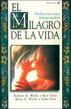 El milagro de la vida: Meditaciones para futuras madres