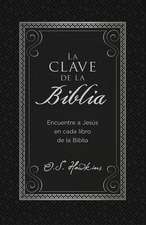 La clave de la Biblia: Encuentre a Jesús en cada libro de la Biblia