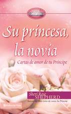 Su princesa novia: Cartas de amor de tu Príncipe