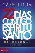 22 días contigo, Espíritu Santo: Devocional