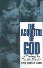 The Acquittal of God: A Theology for Vietnam Veterans