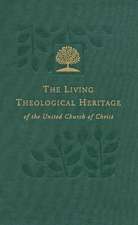 The Living Theological Heritage - Reformation Roots - Volume 2