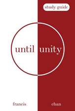 Until Unity: Study Guide