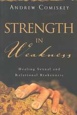 Strength in Weakness