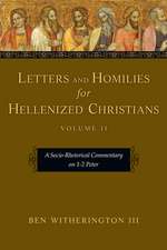 Letters and Homilies for Hellenized Christians