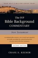 The IVP Bible Background Commentary: New Testament