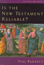 Is the New Testament Reliable?