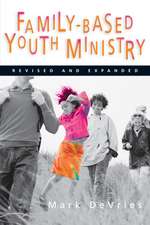 Family–Based Youth Ministry