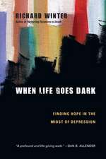 When Life Goes Dark – Finding Hope in the Midst of Depression