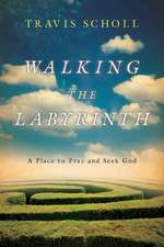 Walking the Labyrinth – A Place to Pray and Seek God