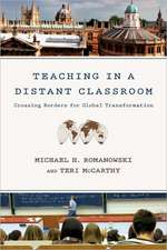 Teaching in a Distant Classroom: Crossing Borders for Global Transformation