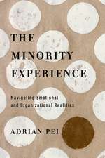 The Minority Experience – Navigating Emotional and Organizational Realities