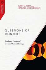 Questions of Context – Reading a Century of German Mission Theology