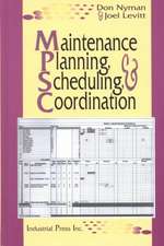 Maintenance Planning, Scheduling and Coordination