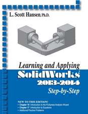 Learning and Applying Solidworks 2013-2014