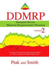 Demand Driven Material Requirements Planning (Ddmrp): Version 2