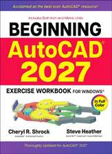 Beginning Autocad(r) 2027 Exercise Workbook