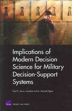 Implications of Modern Decision Science for Military Decision Support Systems