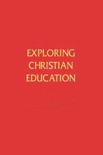 Exploring Christian Education