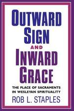 Outward Sign and Inward Grace