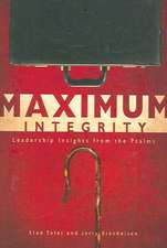 Maximum Integrity: Leadership Insights from the Psalms