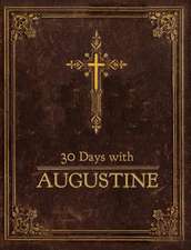 30 Days with Augustine