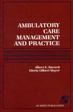 Ambulatory Care Management & Practice