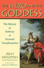 The Hero and the Goddess: The Odyssey as Pathway to Personal Transformation